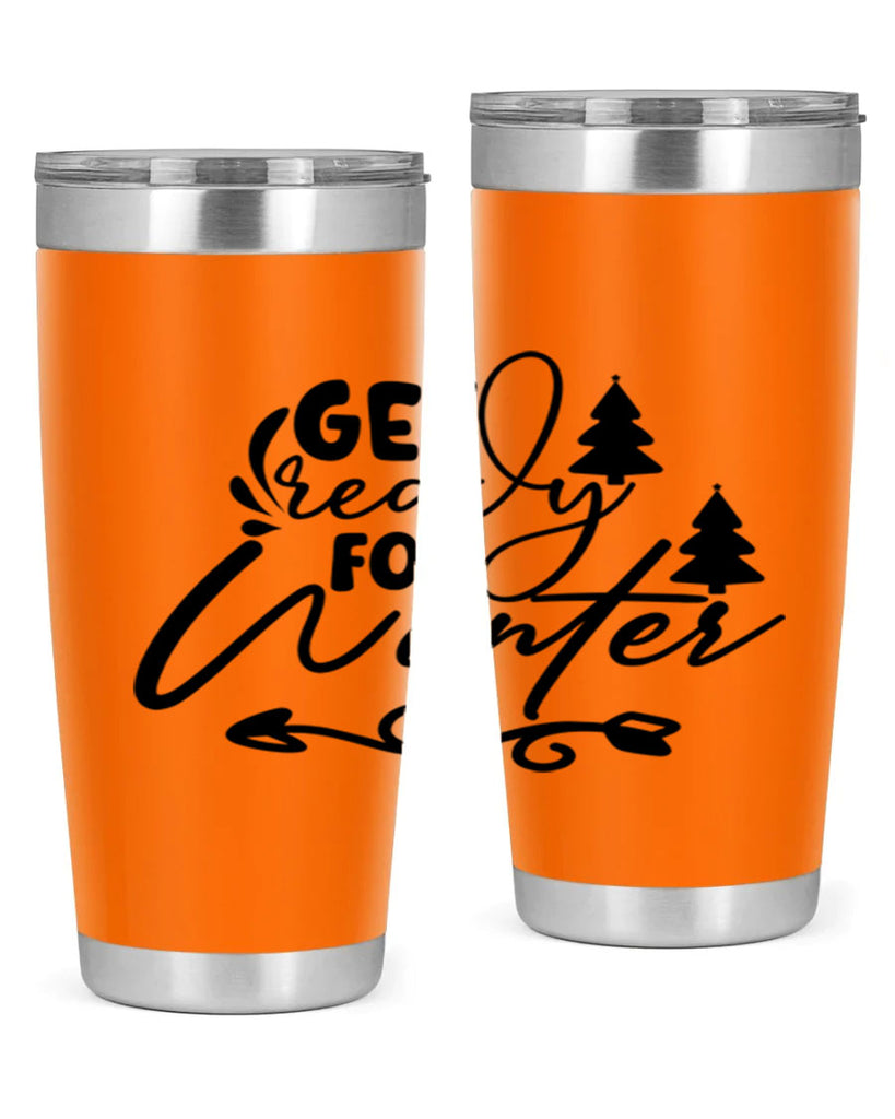 Get Ready For Winter 109#- winter- Tumbler