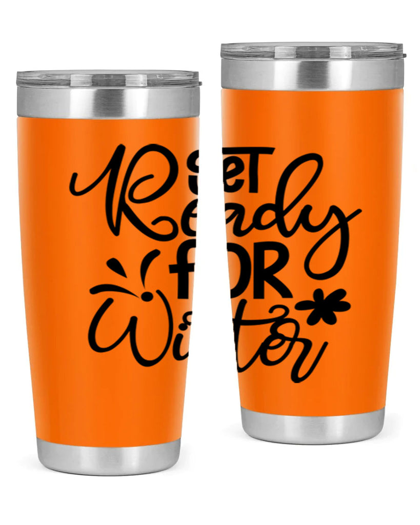 Get Ready For Winter 111#- winter- Tumbler