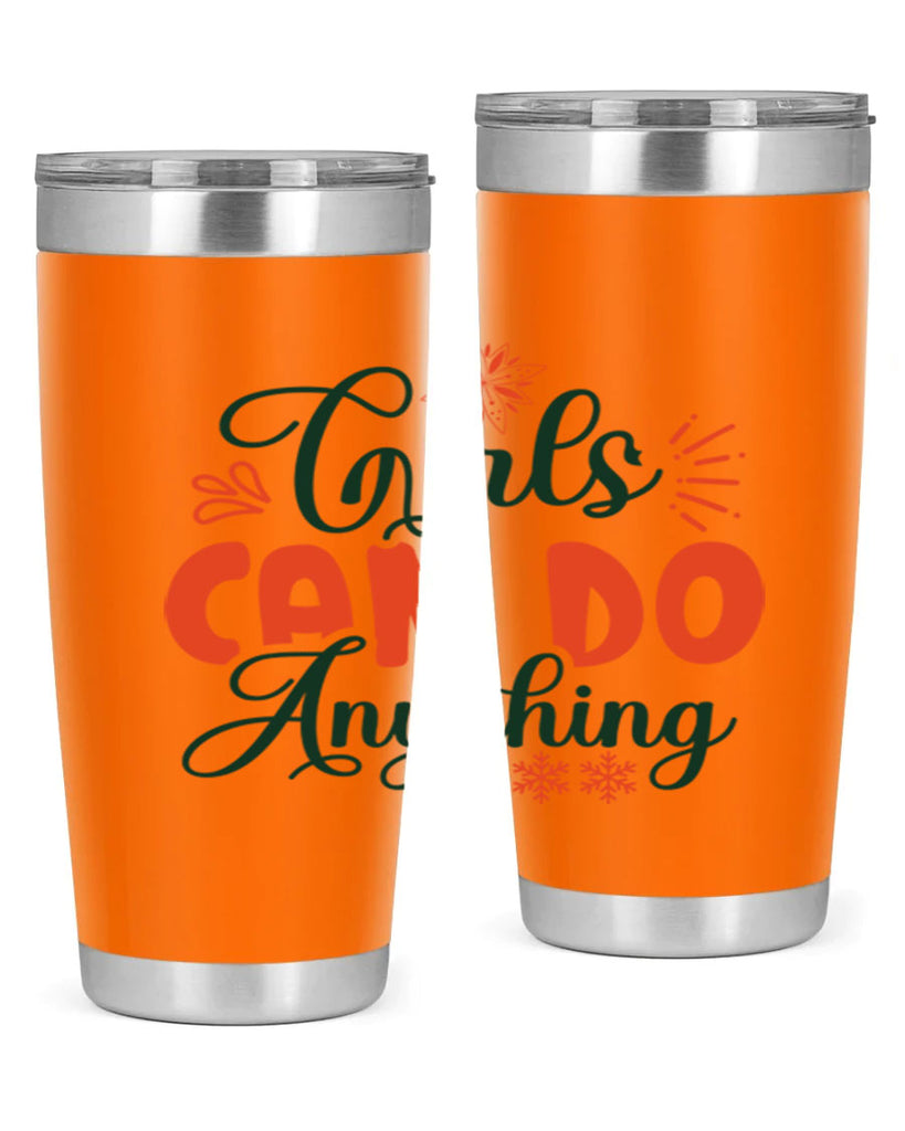 Girls Can Do Anything 116#- winter- Tumbler