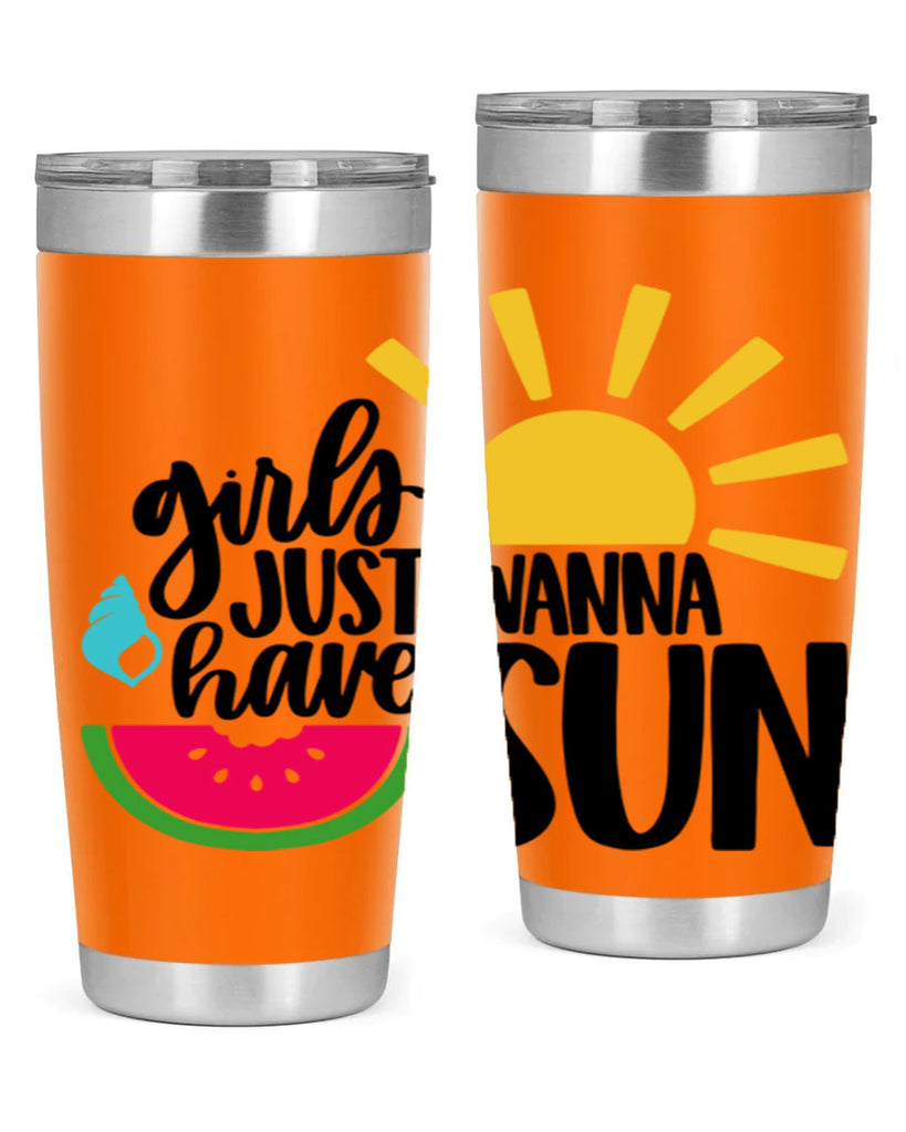 Girls Just Wanna Have Sun Style 44#- summer- Tumbler