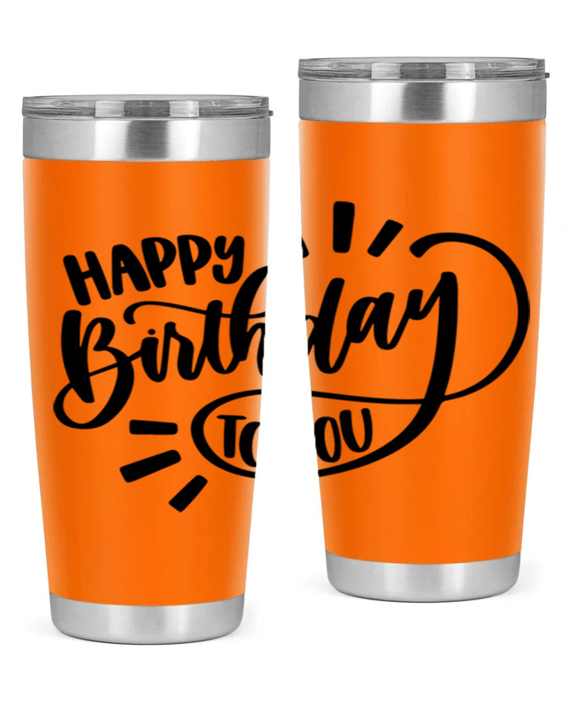 Happy Birthday To You Style 4#- birthday- tumbler