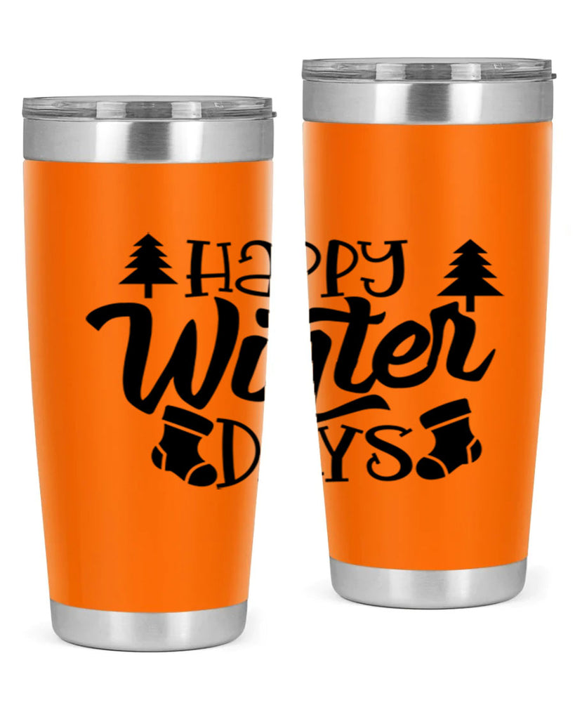 Happy Winter Days 122#- winter- Tumbler