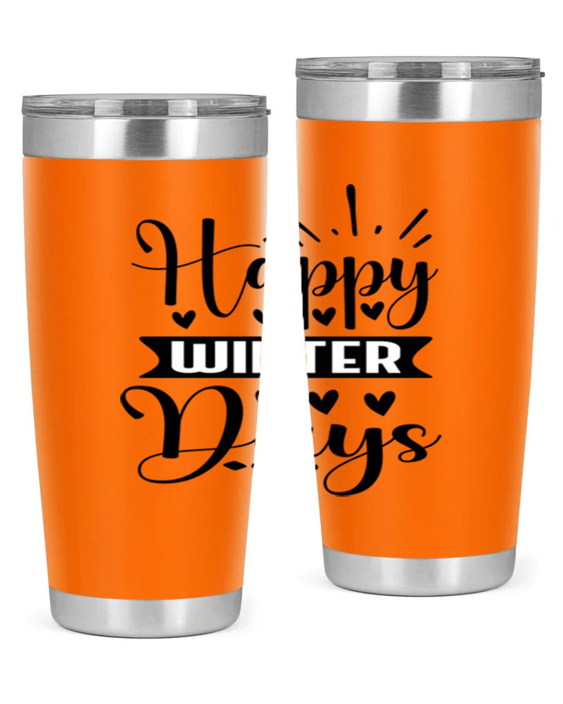 Happy Winter Days 125#- winter- Tumbler