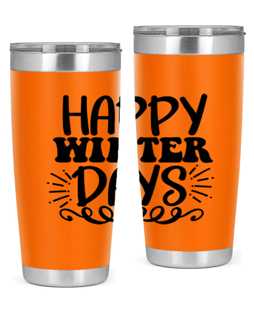 Happy Winter Days 126#- winter- Tumbler