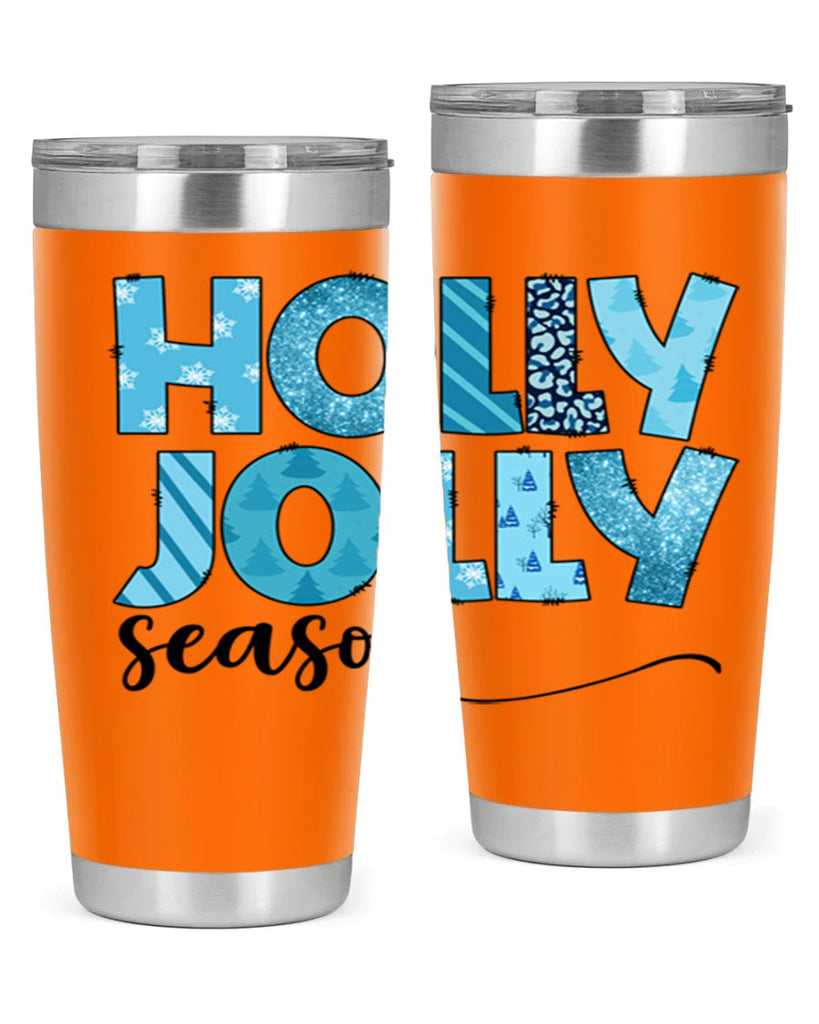 Holly Jolly season 193#- winter- Tumbler