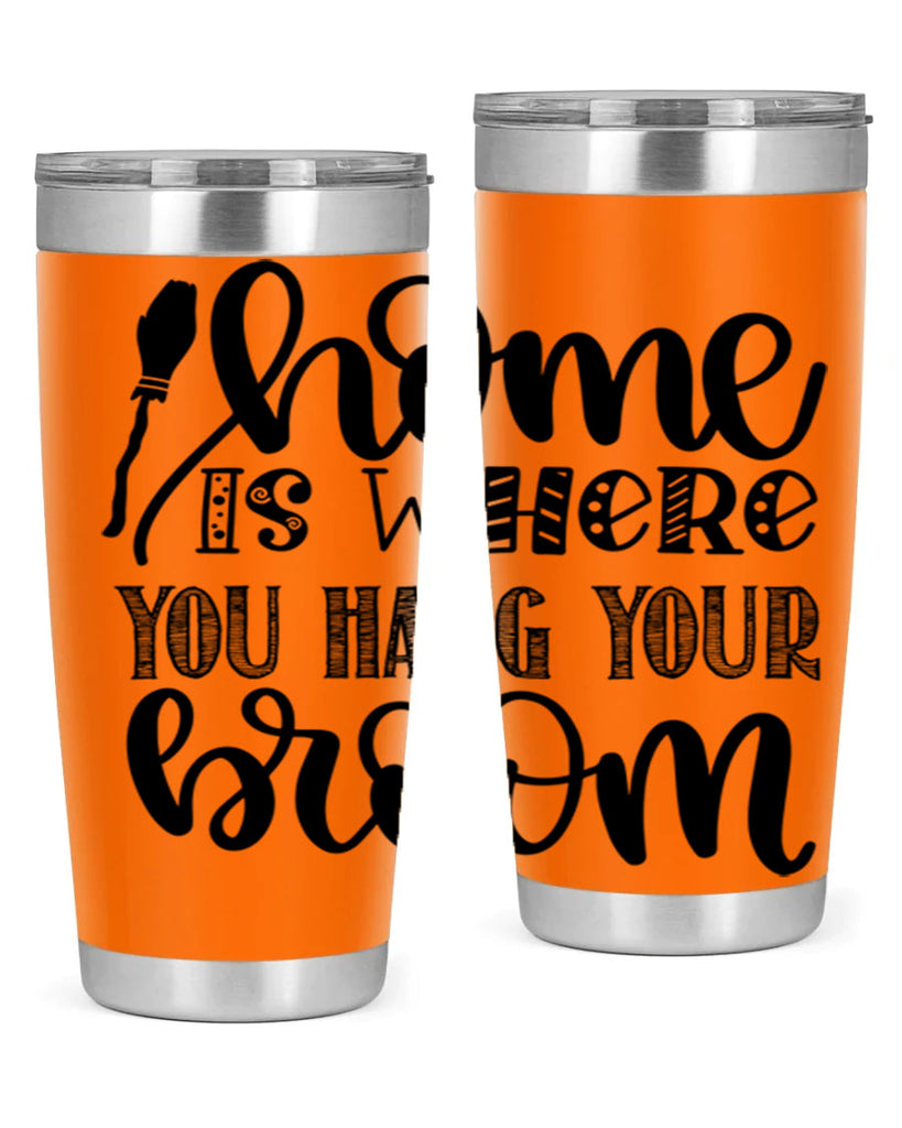 Home Is Where You Hang Your Broom 315#- fall- Tumbler