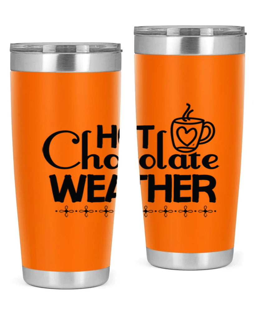 Hot Chocolate Weather 202#- winter- Tumbler
