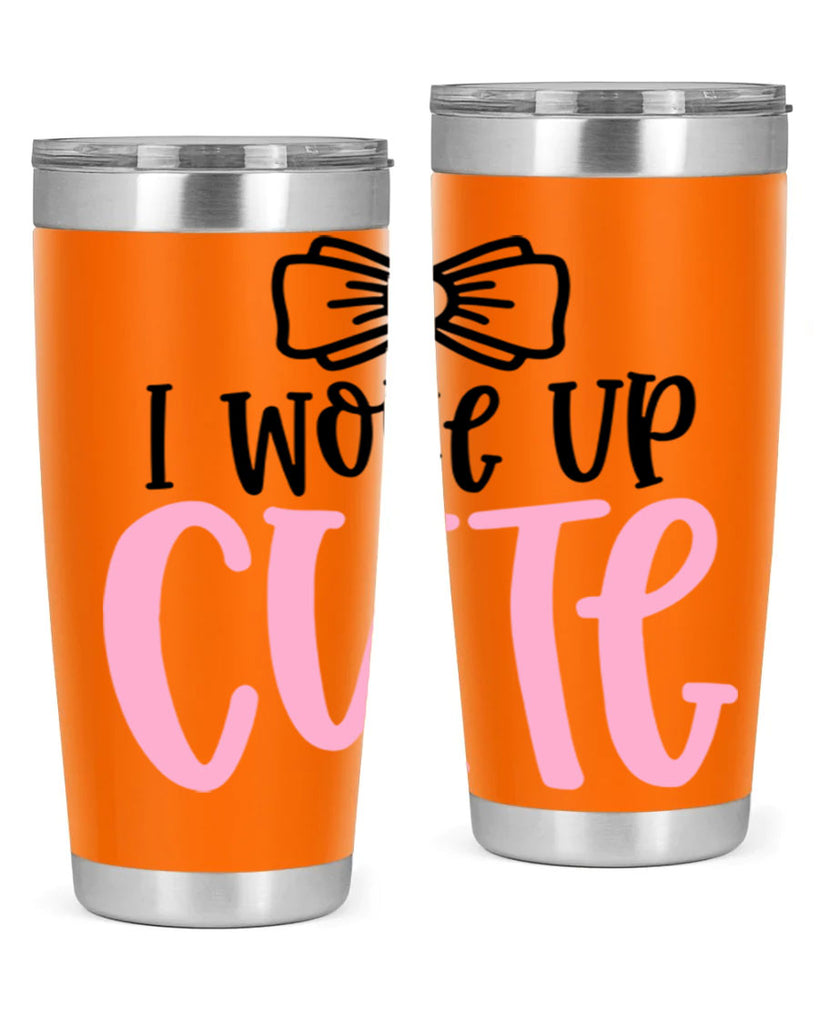 I Woke Up Cupe Style 84#- baby- tumbler