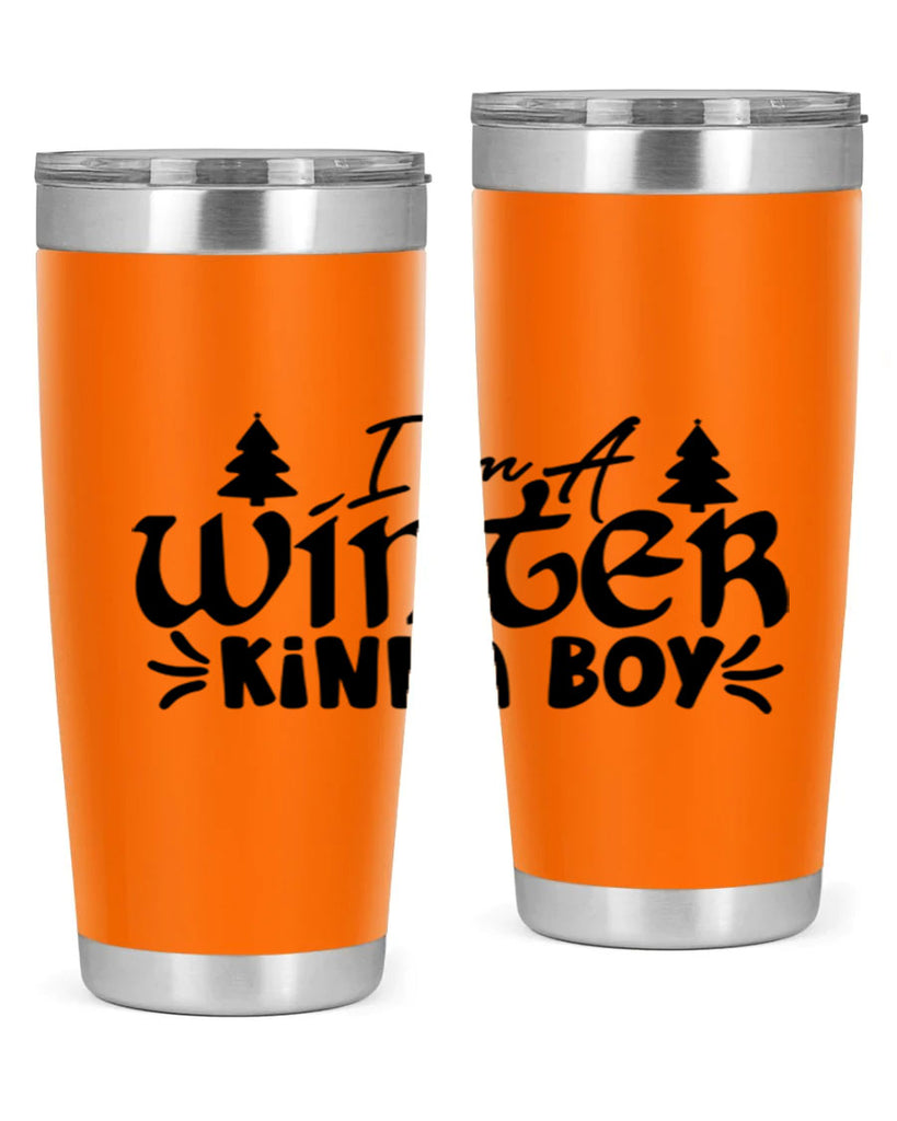 I m A Winter Kinda Boy 229#- winter- Tumbler