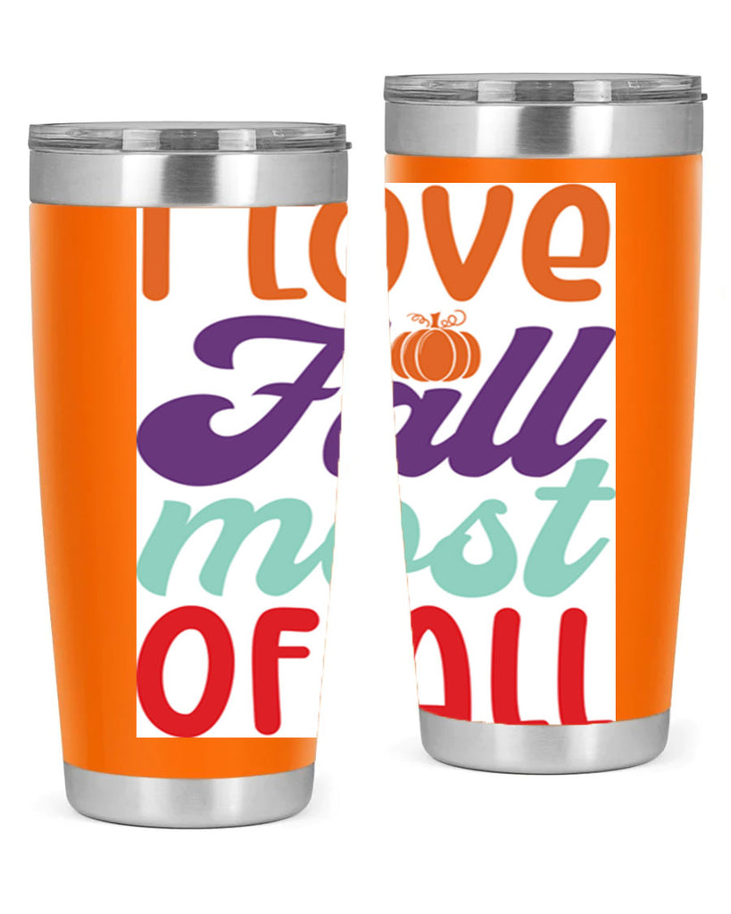 ILoveFallMostof 347#- fall- Tumbler