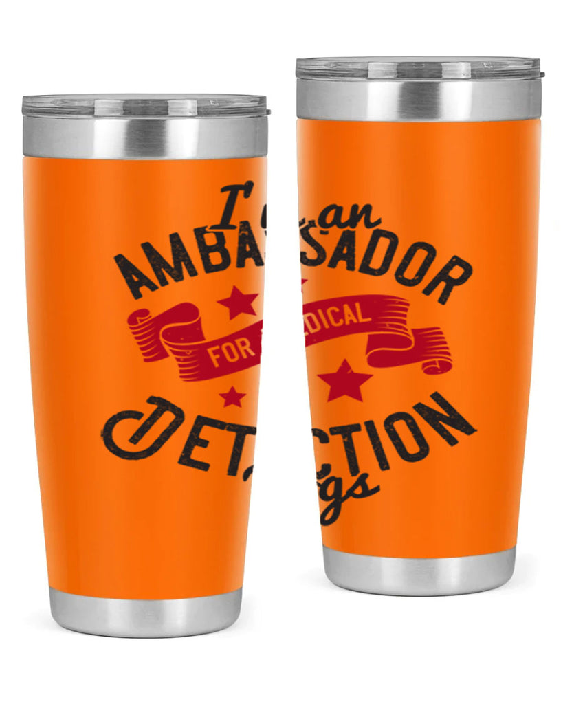 Im an ambassador for Medical Detection dogs Style 41#- medical- tumbler