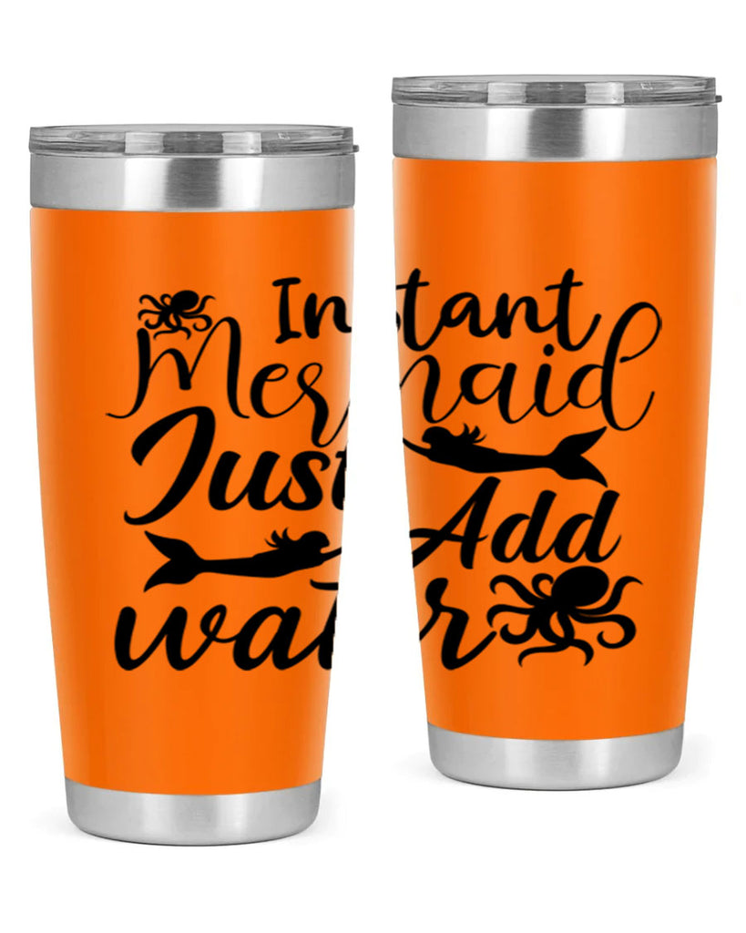 Instant Mermaid Just Add Water 270#- mermaid- Tumbler