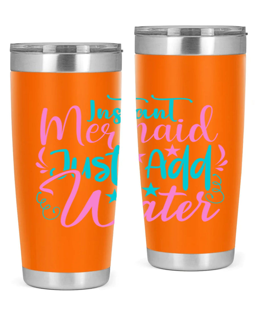 Instant Mermaid Just Add Water 271#- mermaid- Tumbler