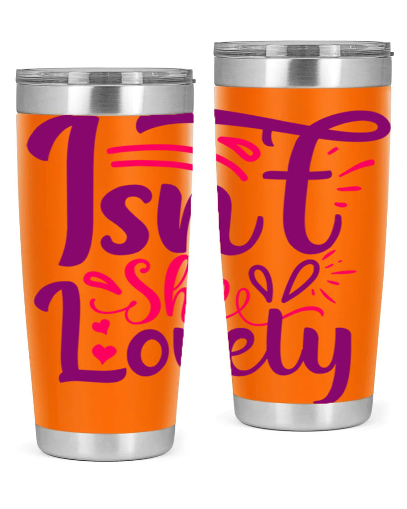 Isnt She Lovely Style 238#- baby- tumbler