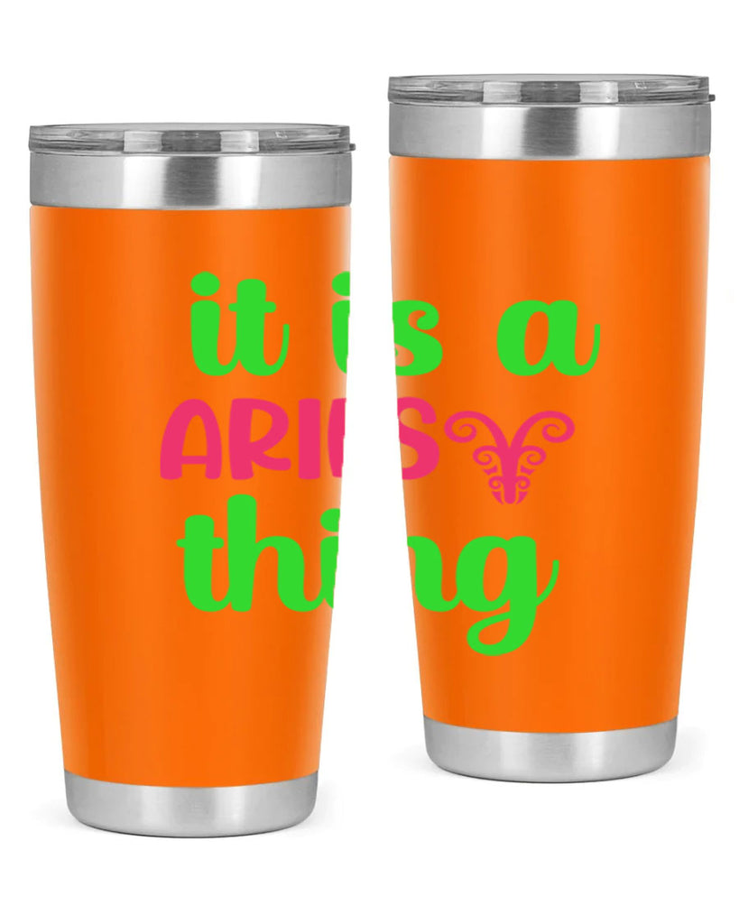 It is a aries thing 253#- zodiac- Tumbler