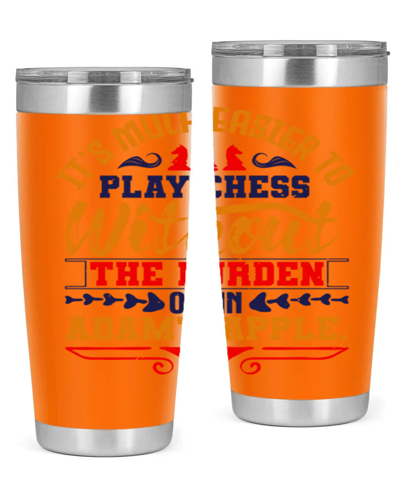 It’s much easier to play chess without the burden of an Adam’s apple 30#- chess- Tumbler