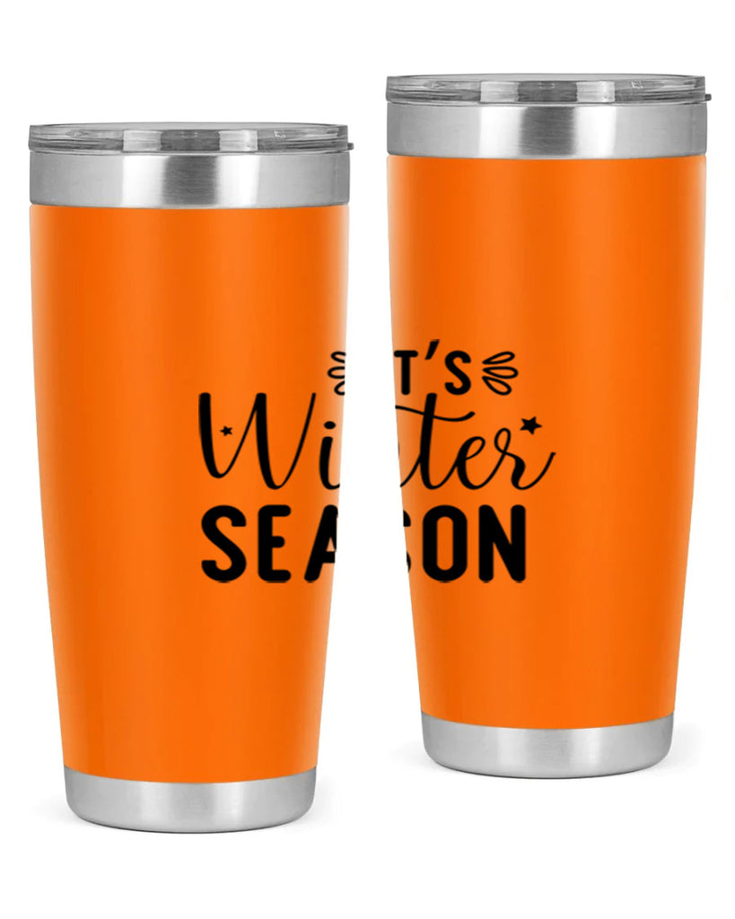 Its Winter Season 261#- winter- Tumbler