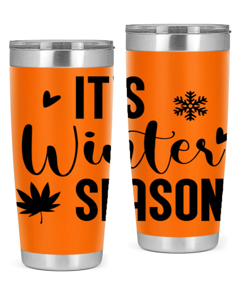 Its Winter Season262#- winter- Tumbler