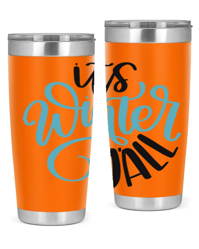 Its Winter YALL341#- winter- Tumbler