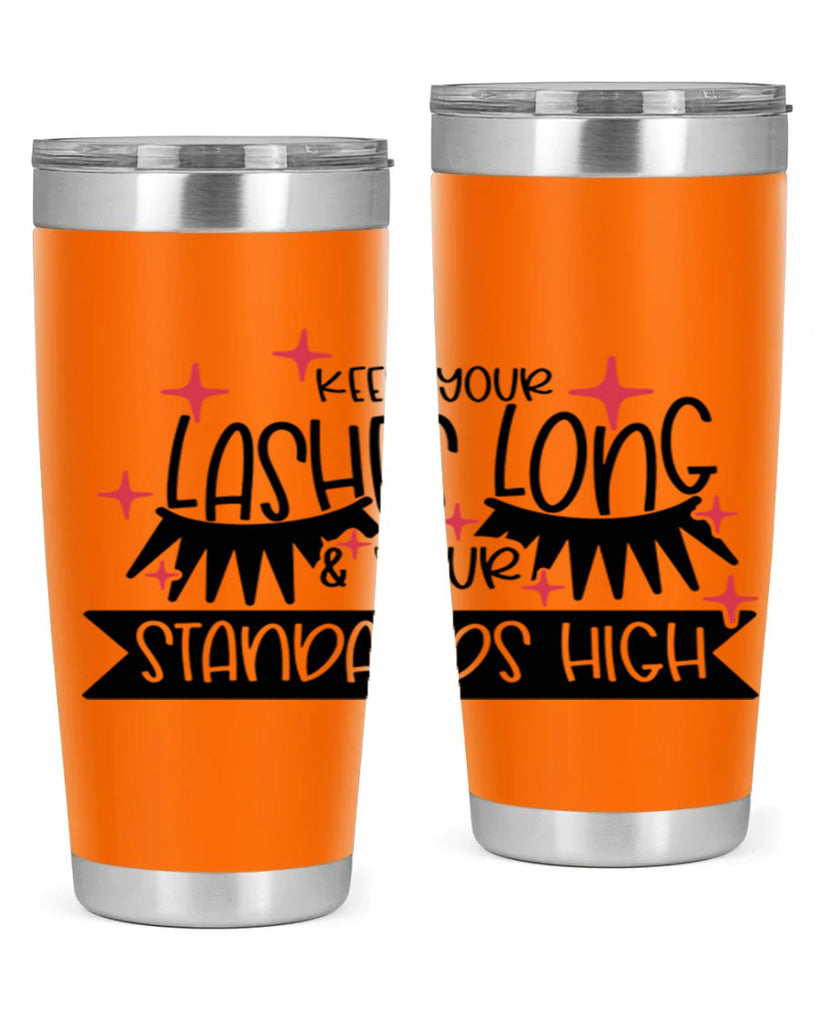 Keep Your Lashes Long Your Standards High Style 72#- make up- Tumbler