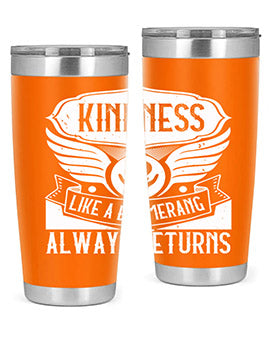Kindness like a boomerang always returns Style 43#- volunteer- Tumbler