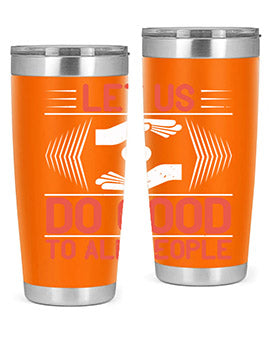 Let us do good to all people Style 42#- volunteer- Tumbler