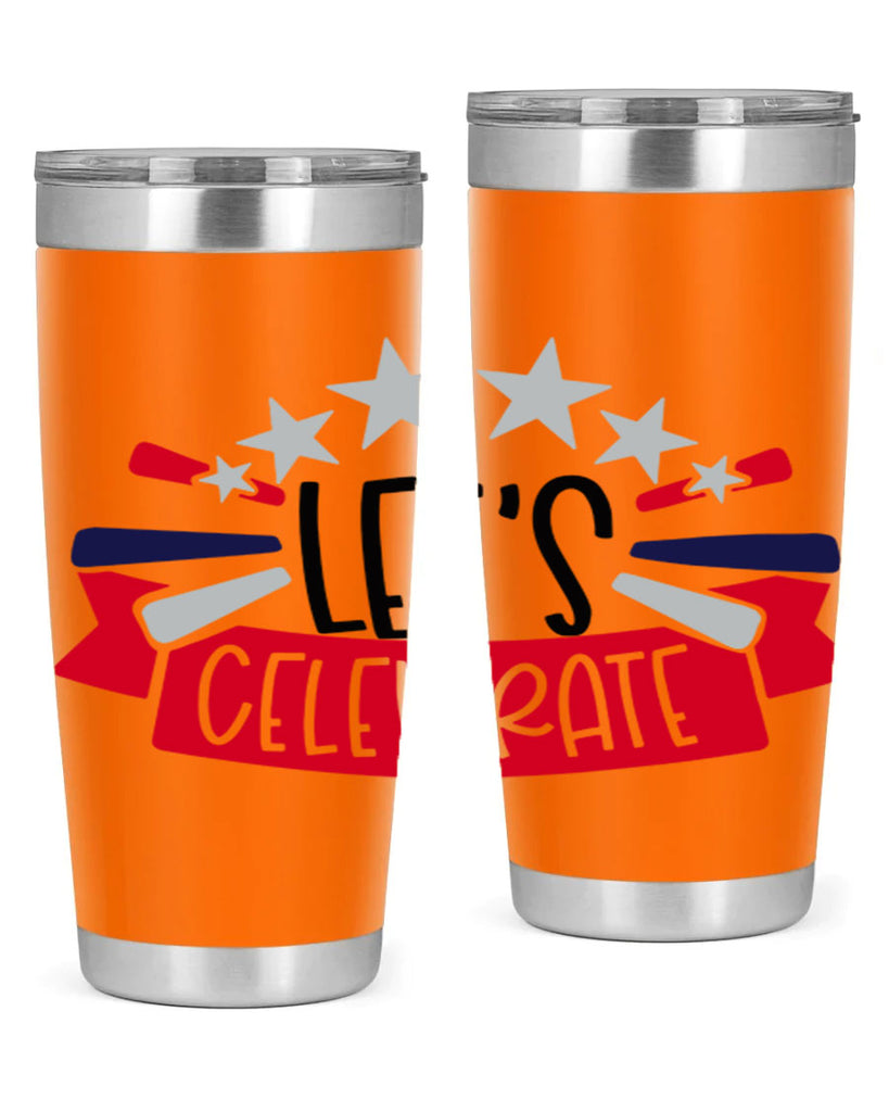 Lets Celebrate Style 160#- Fourt Of July- Tumbler