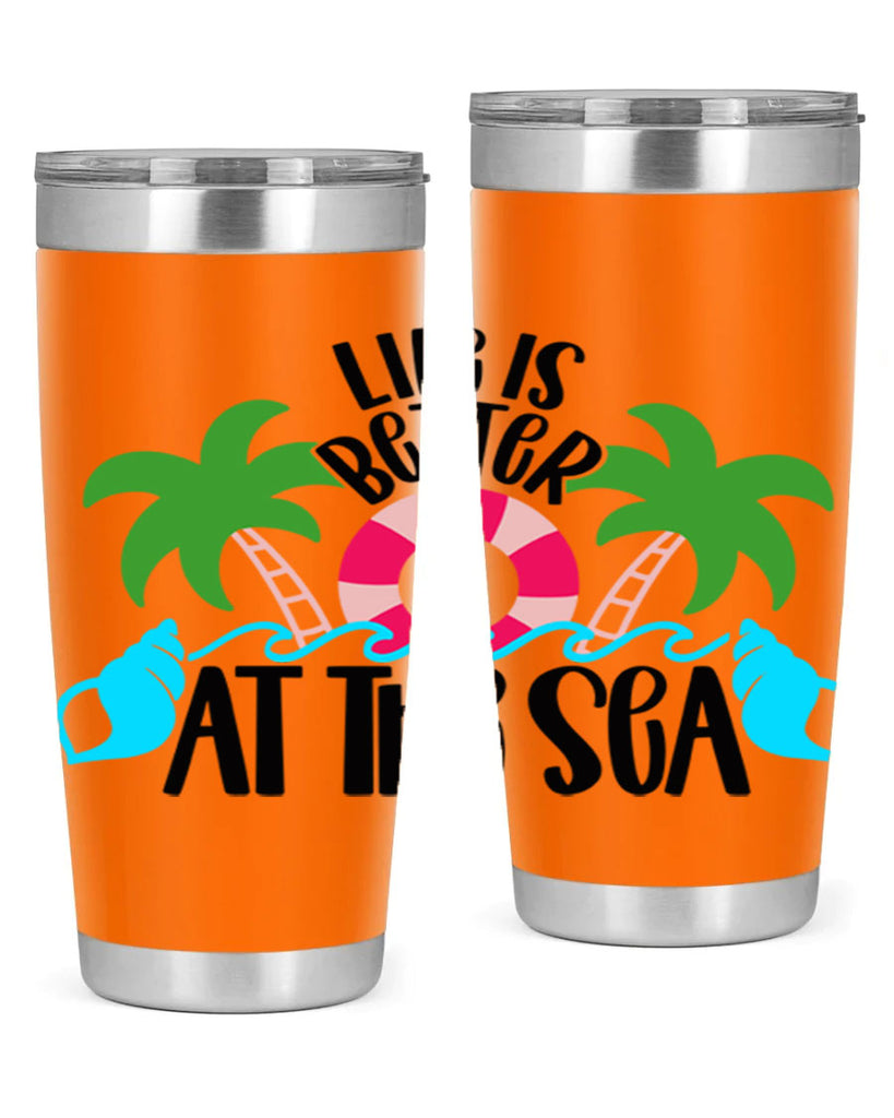 Life Is Better At The Sea Style 32#- summer- Tumbler