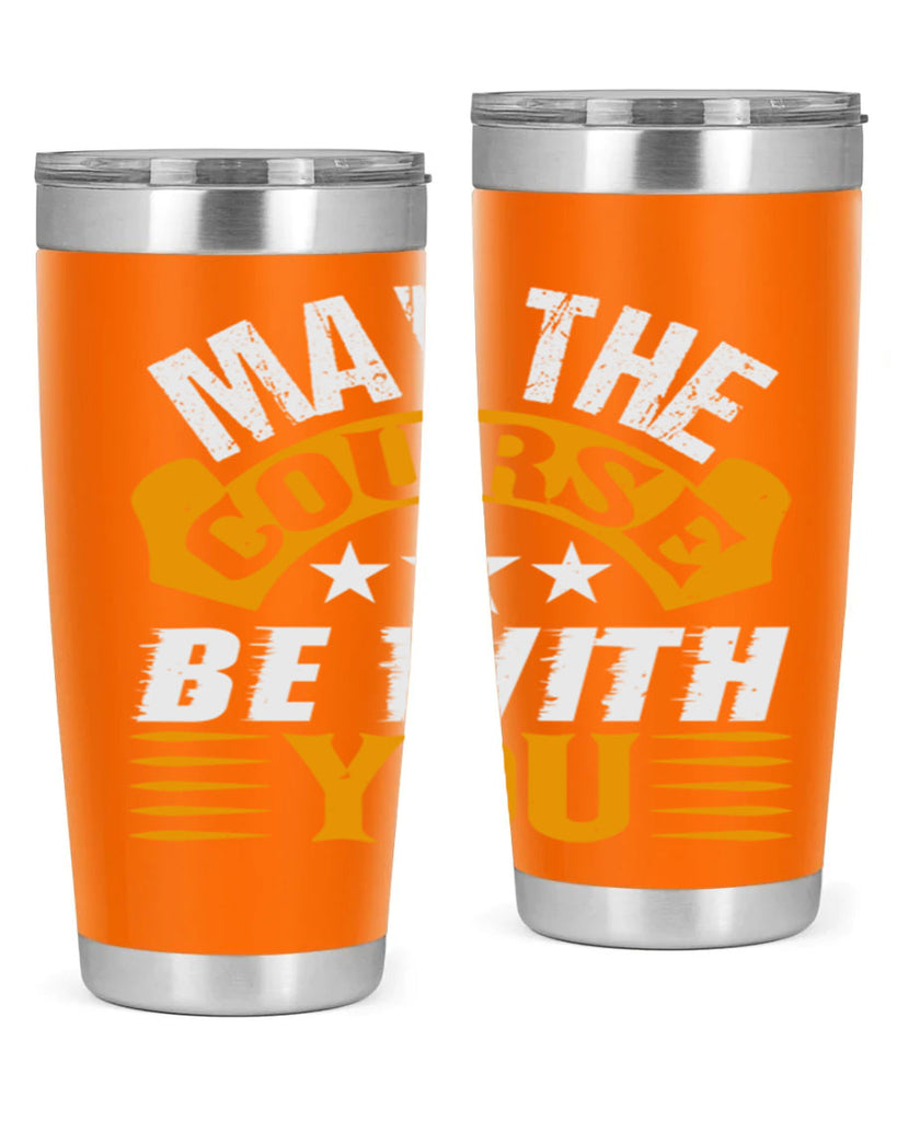 May the course be with you 43#- farming and gardening- Tumbler