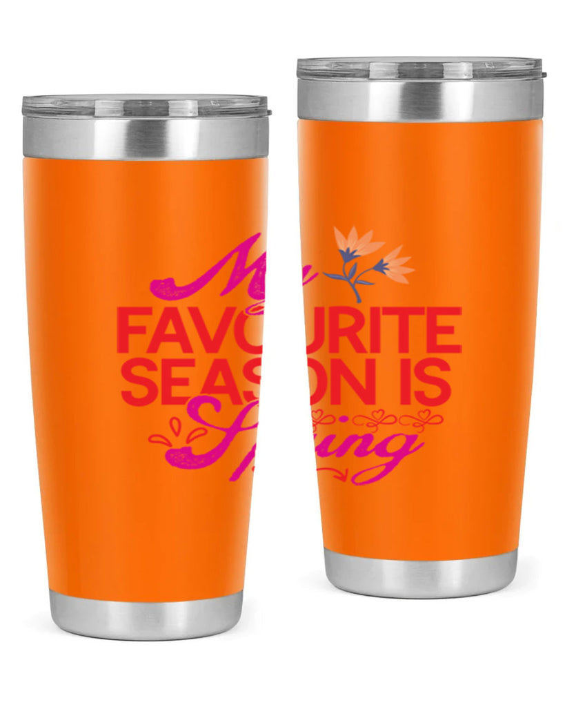 My Favourite Season Is Spring 344#- spring- Tumbler