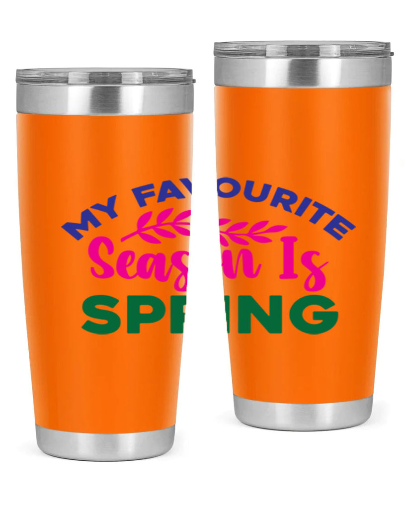 My Favourite Season Is Spring 345#- spring- Tumbler