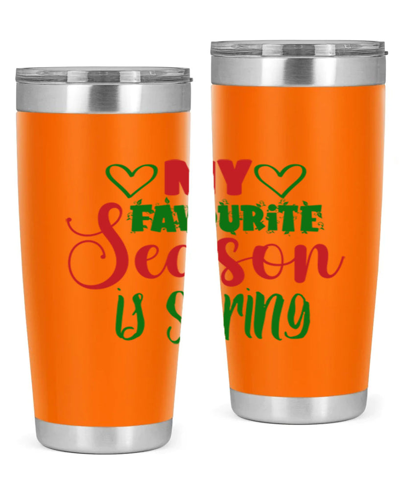My Favourite Season is Spring 351#- spring- Tumbler