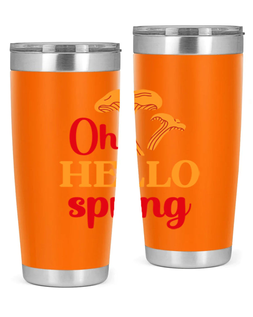 Oh hello spring 364#- spring- Tumbler