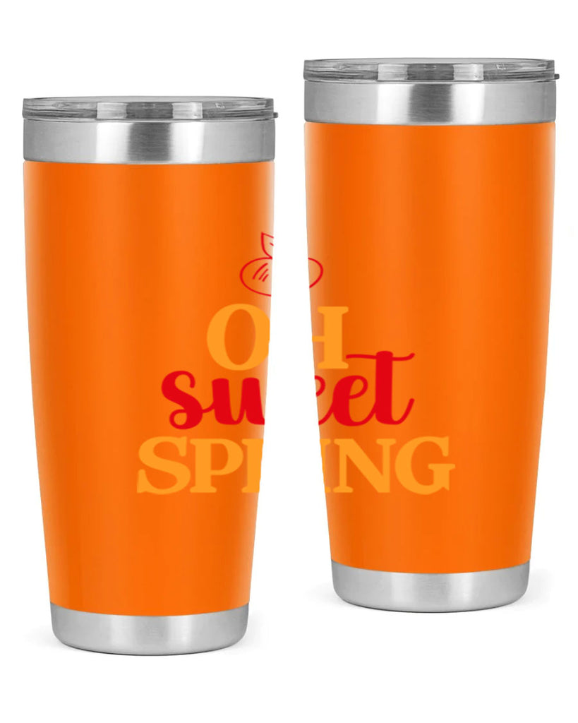 Oh sweet spring 378#- spring- Tumbler