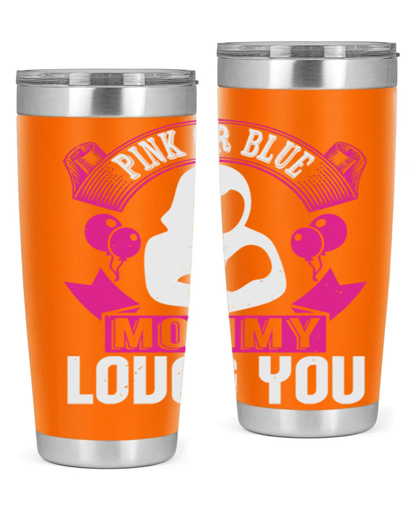 Pink or Blue Monny Loves You Style 178#- baby- tumbler