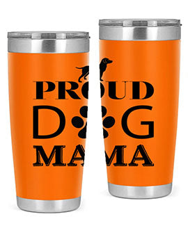 Proud Dog Mama Style 3#- dog- Tumbler