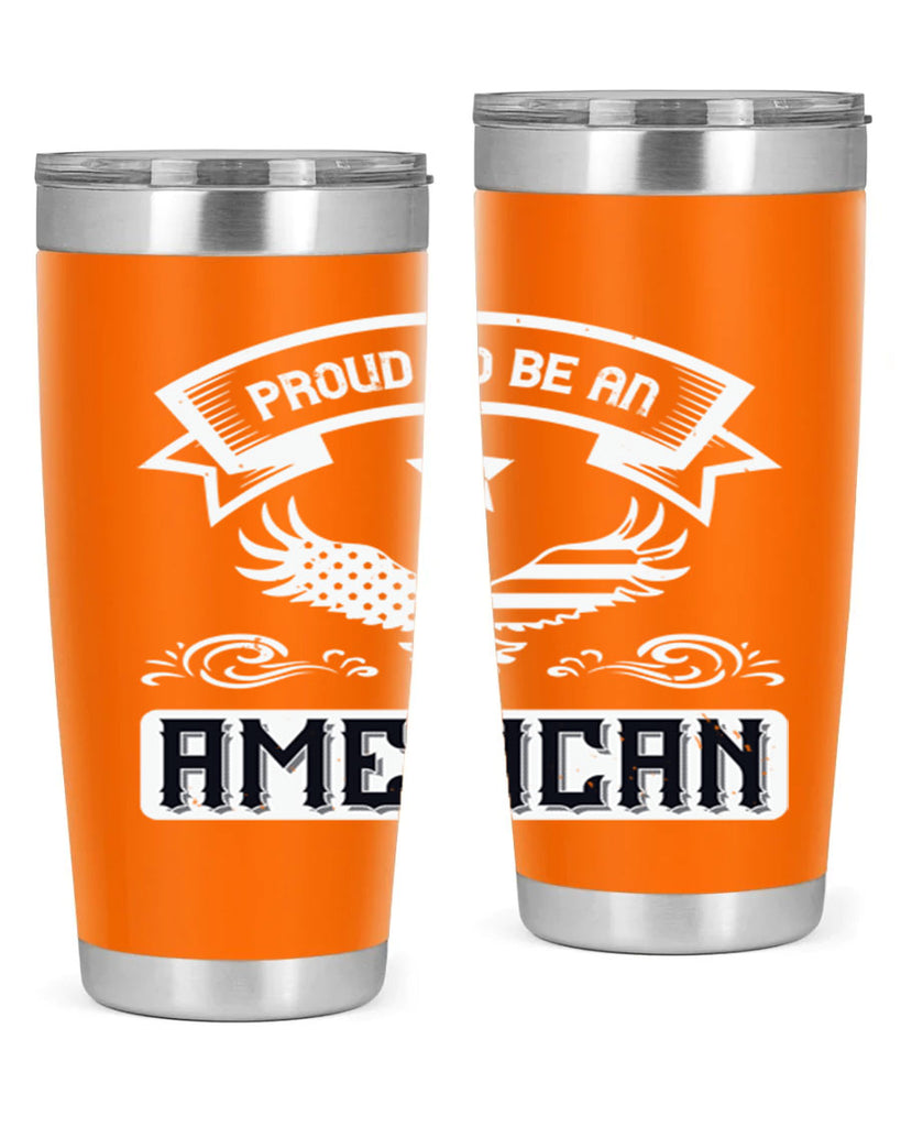 Proud to be an American Style 189#- Fourt Of July- Tumbler