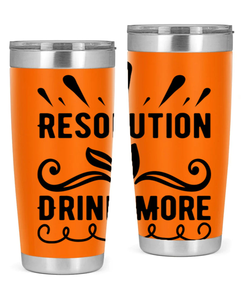 Resolution Drink More 348#- winter- Tumbler