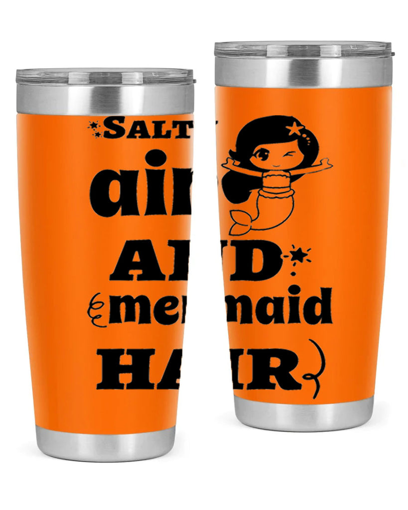 Salty air and mermaid hair 567#- mermaid- Tumbler