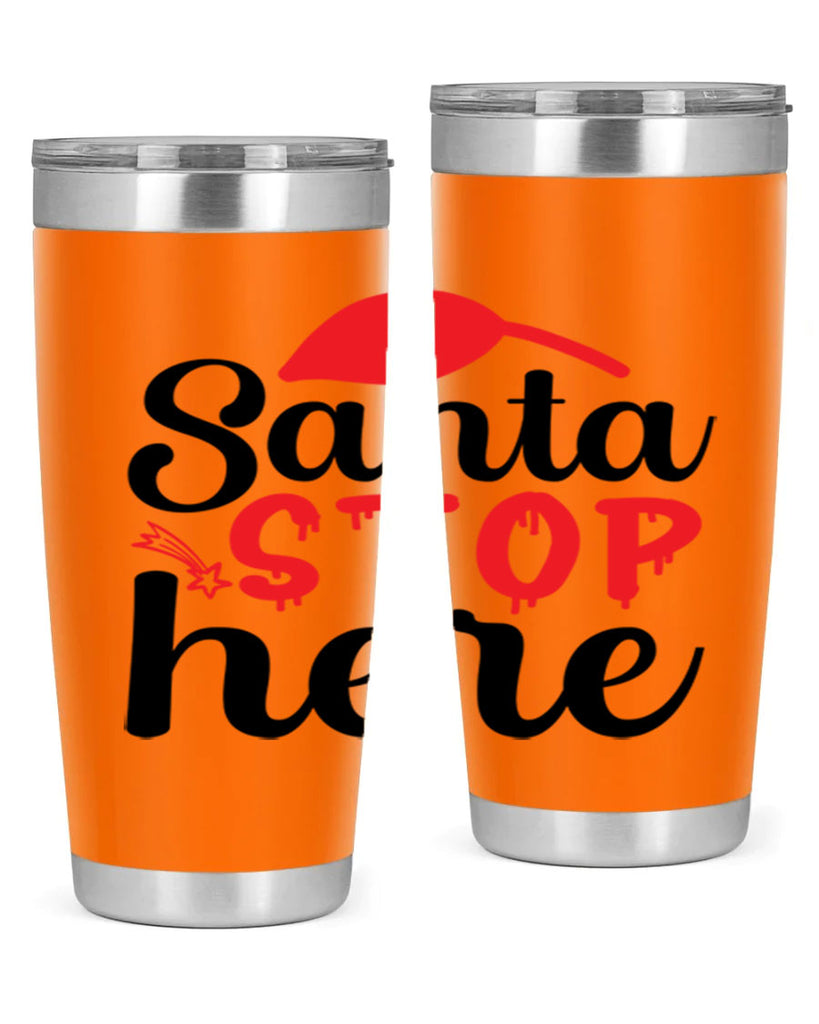 Santa stop here 352#- winter- Tumbler