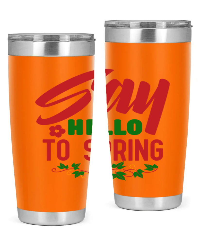 Say Hello to Spring 403#- spring- Tumbler