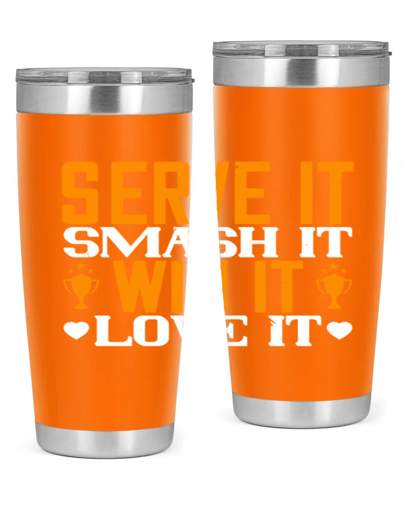Serve it smash it win it love it 1883#- badminton- Tumbler
