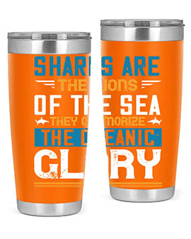 Sharks are the lions of the seaThey glamorize the oceanic glory Style 30#- shark  fish- Tumbler
