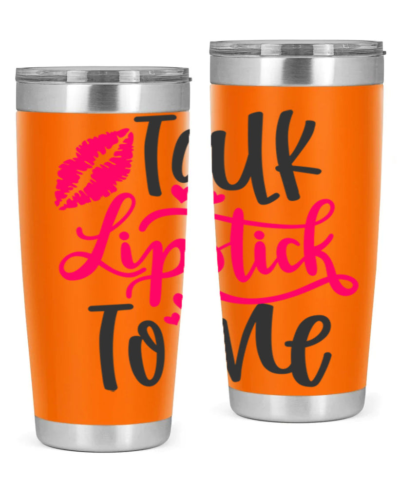 Talk Lipstick To Me Style 217#- make up- Tumbler