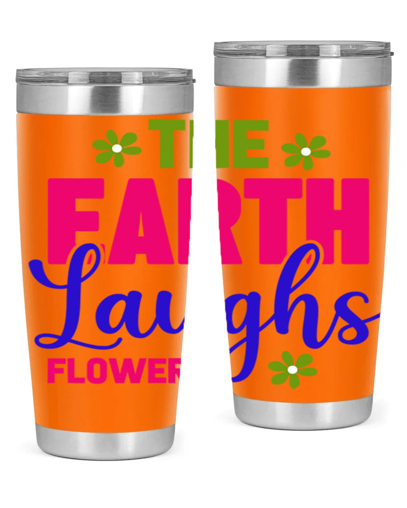 The Earth Laughs Flowers 530#- spring- Tumbler