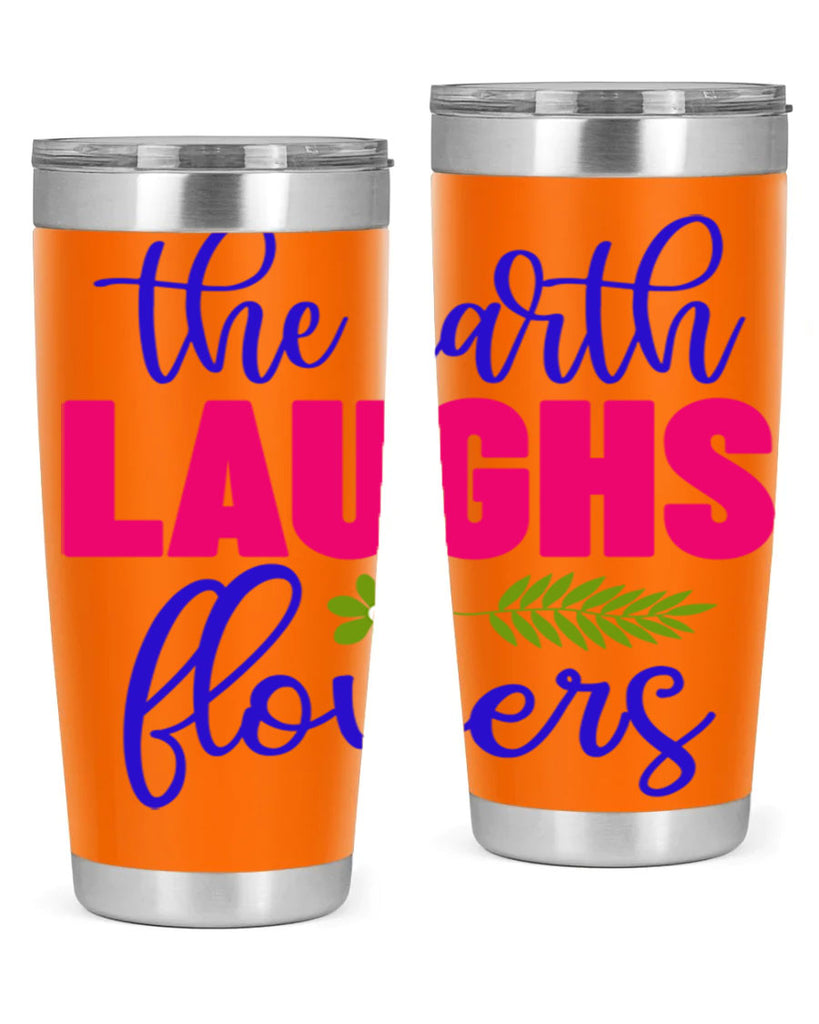 The Earth Laughs Flowers 531#- spring- Tumbler