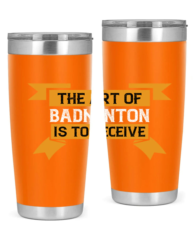 The art of badminton is to deceive 1853#- badminton- Tumbler