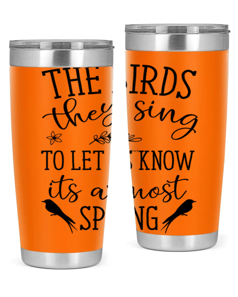 The birds they sing to 543#- spring- Tumbler