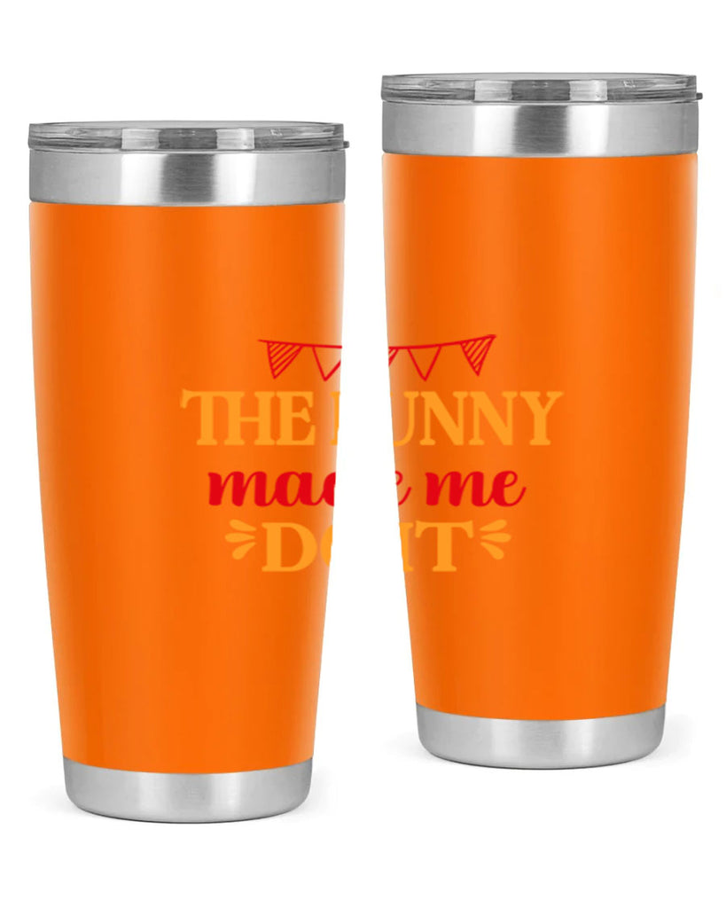 The bunny made me do it 528#- spring- Tumbler