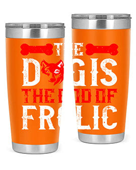 The dog is the god of frolic Style 158#- dog- Tumbler